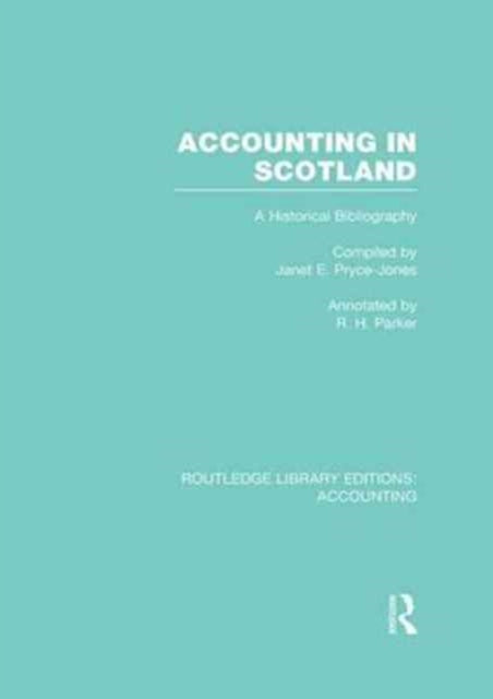 Book cover of: Accounting in Scotland (RLE Accounting). By: Janet E. Pryce-Jones