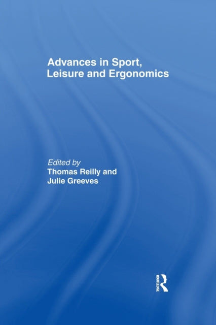 Book cover of: Advances in Sport, Leisure and Ergonomics. By: Thomas Reilly