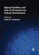 Book cover of: Aging Families and Use of Proverbs for Values Enrichment. By: Vera R. Jackson