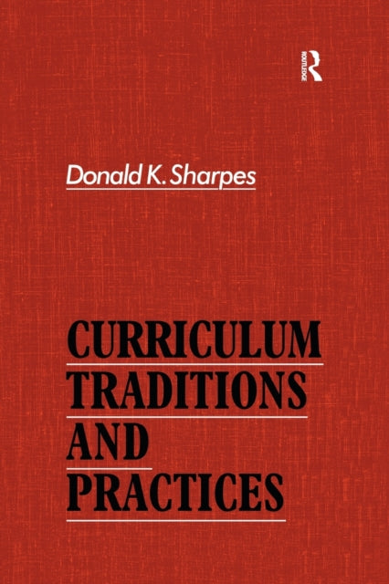 Book cover of: Curriculum Traditions and Practices. By: Donald Sharpes