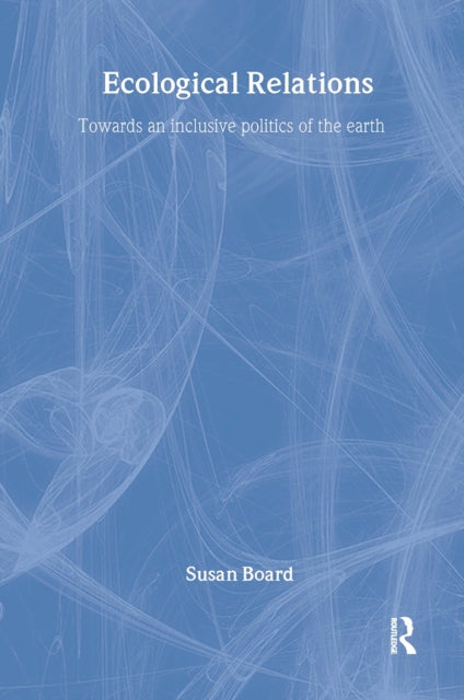 Book cover of: Ecological Relations. By: Susan Board