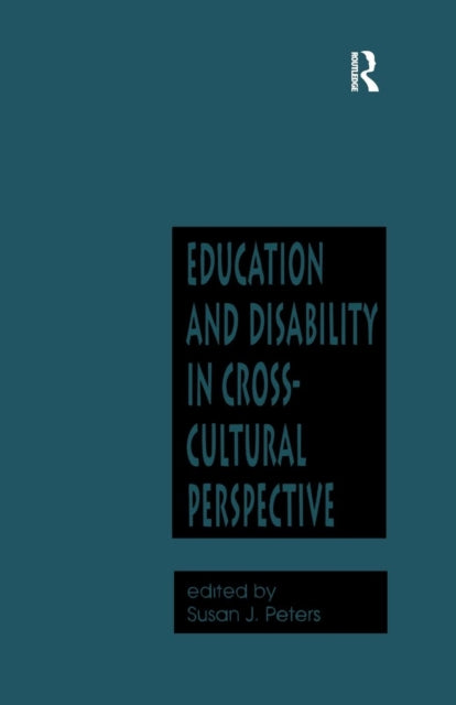 Book cover of: Education and Disability in Cross-Cultural Perspective. By: Susan Jeanne Peters