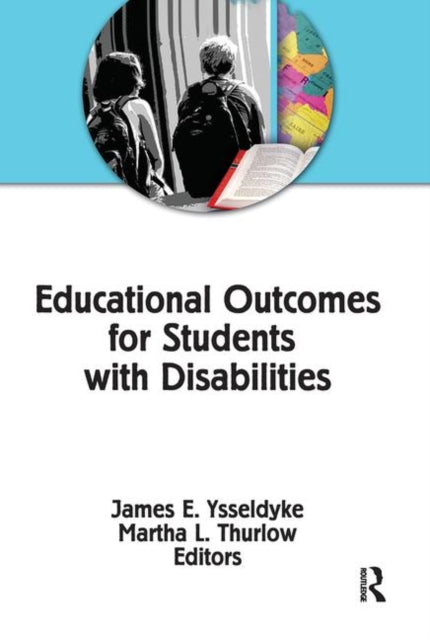 Book cover of: Educational Outcomes for Students With Disabilities. By: James E. Ysseldyke