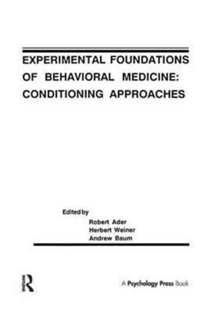 Book cover of: Experimental Foundations of Behavioral Medicines. By: Robert Ader