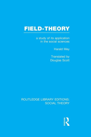 Field-theory (RLE Social Theory)