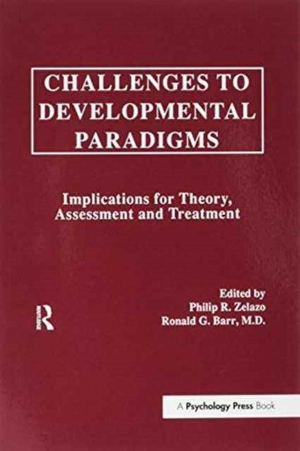 Book cover of: Challenges To Developmental Paradigms. By: Philip R. Zelazo