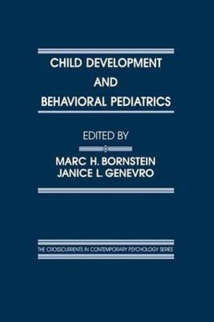 Book cover of: Child Development and Behavioral Pediatrics. By: Marc H. Bornstein