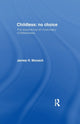 Book cover of: Childless: No Choice. By: James H. Monach
