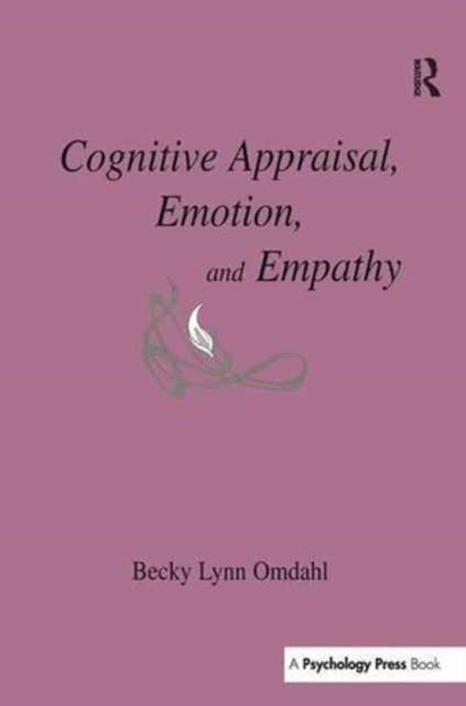Book cover of: Cognitive Appraisal, Emotion, and Empathy. By: Becky Lynn Omdahl
