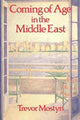 Book cover of: Coming Of Age In The Middle East. By: Trevor Mostyn
