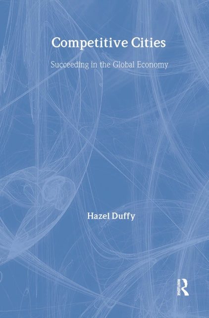 Book cover of: Competitive Cities. By: Hazel Duffy