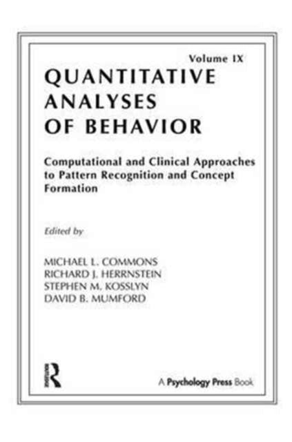 Book cover of: Computational and Clinical Approaches to Pattern Recognition and Concept Formation. By: Michael L. Commons