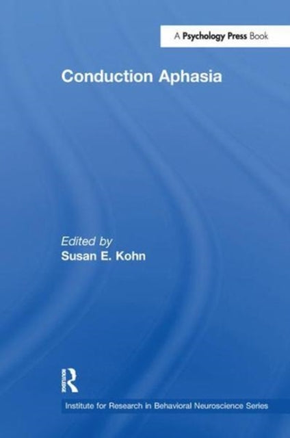 Book cover of: Conduction Aphasia. By: Susan E. Kohn