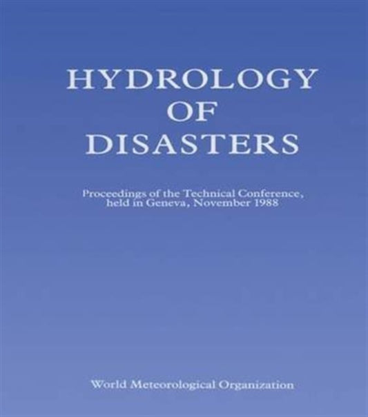 Book cover of: Hydrology of Disasters. By: O. Starosolszky
