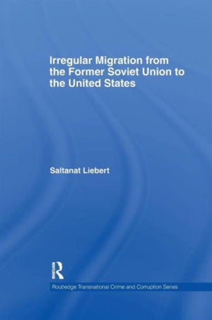 Irregular Migration from the Former Soviet Union to the United States