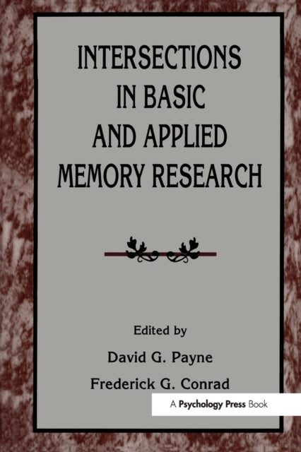 Book cover of: Intersections in Basic and Applied Memory Research. By: David G. Payne