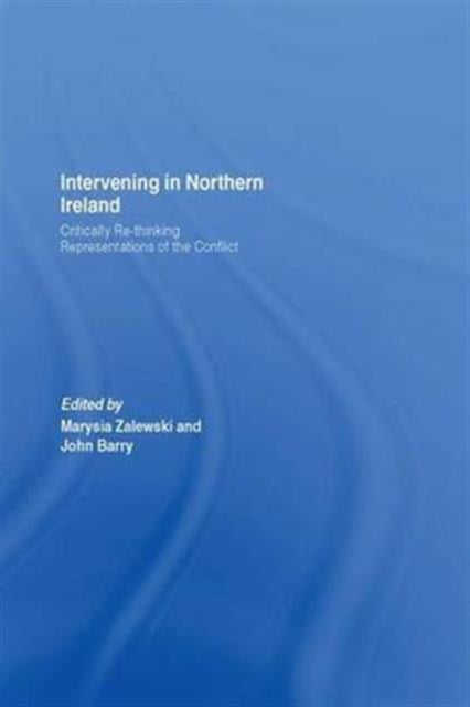 Book cover of: Intervening in Northern Ireland. By: Marysia Zalewski