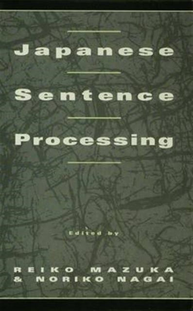 Book cover of: Japanese Sentence Processing. By: Reiko Mazuka