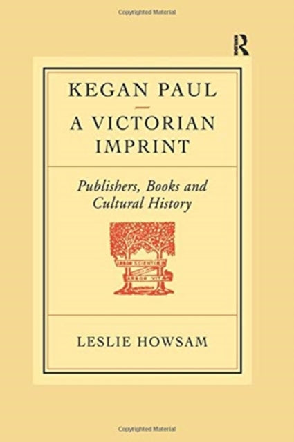 Book cover of: Kegan Paul: A Victorian Imprint. By: Howsam