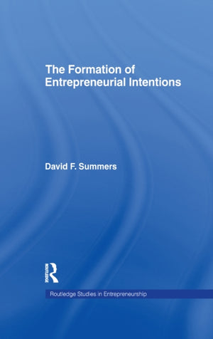 Forming Entrepreneurial Intentions