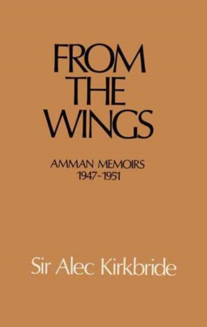 Book cover of: From the Wings. By: Alec Kirkbride