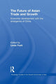 Book cover of: Future of Asian Trade and Growth. By: Linda Yueh