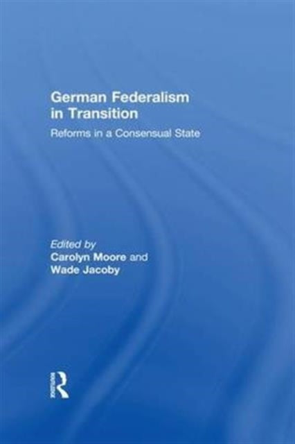 Book cover of: German Federalism in Transition. By: Carolyn Rowe