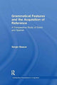 Book cover of: Grammatical Features and the Acquisition of Reference. By: Sergio Baauw