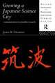 Book cover of: Growing a Japanese Science City. By: James W. Dearing