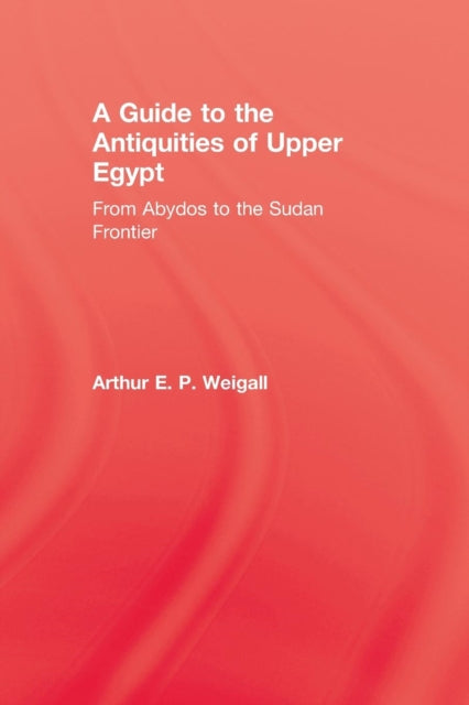 A Guide to the Antiquities of Upper Egypt