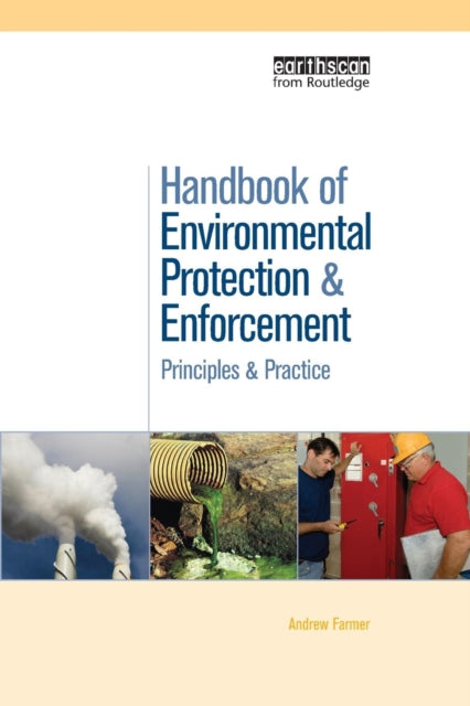 Book cover of: Handbook of Environmental Protection and Enforcement. By: Andrew Farmer