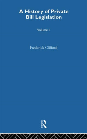 A History of Private Bill Legislation