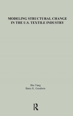 Modeling Structural Change in the U.S. Textile Industry