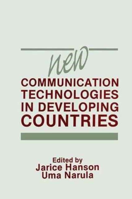 Book cover of: New Communication Technologies in Developing Countries. By: Jarice Hanson