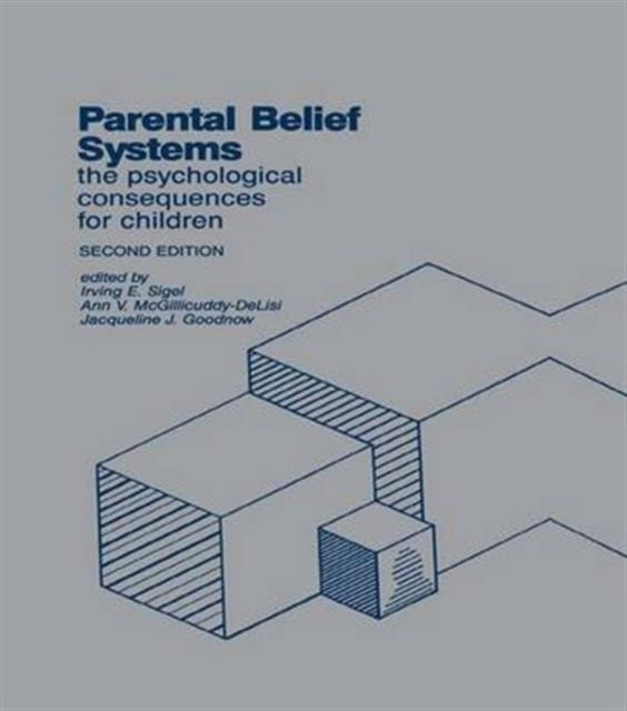 Book cover of: Parental Belief Systems. By: Irving E. Sigel