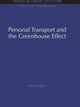Book cover of: Personal Transport and the Greenhouse Effect. By: Peter Hughes
