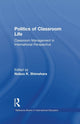 Book cover of: Politics of Classroom Life. By: Nobuo K. Shimahara