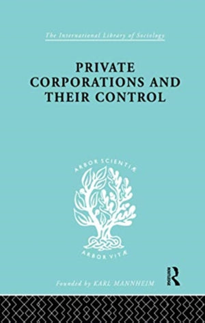 Private Corporations and their Control