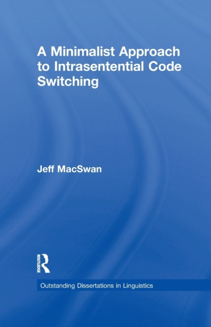 Book cover of: Minimalist Approach to Intrasentential Code Switching. By: Jeff MacSwan
