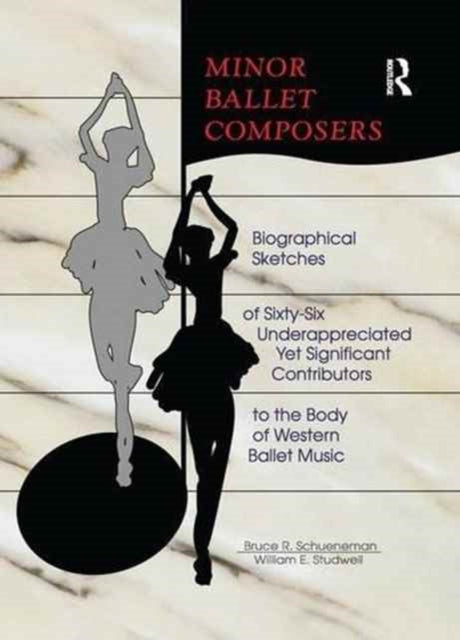 Book cover of: Minor Ballet Composers. By: William E. Studwell