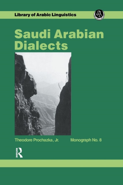 Book cover of: Saudi Arabian Dialects. By: Prochazka