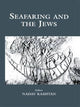 Book cover of: Seafaring and the Jews. By: Nadav Kashtan