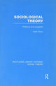 Book cover of: Sociological Theory (RLE Social Theory). By: Keith Dixon