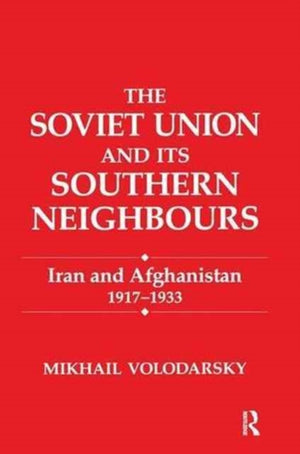 Soviet Union and Its Southern Neighbours