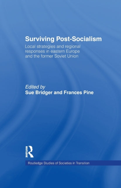 Book cover of: Surviving Post-Socialism. By: Sue Bridger
