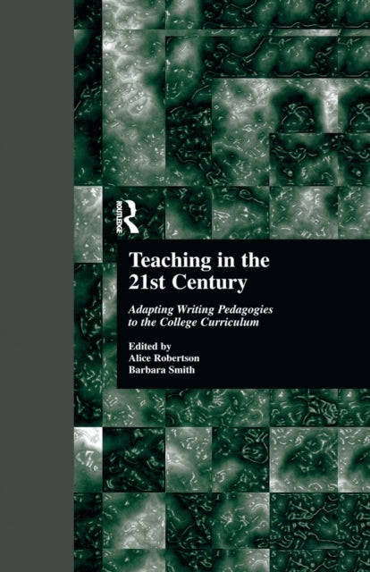 Book cover of: Teaching in the 21st Century. By: Alice Robertson