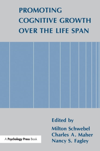 Book cover of: Promoting Cognitive Growth Over the Life Span. By: Milton Schwebel