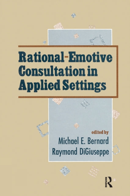 Book cover of: Rational-emotive Consultation in Applied Settings. By: Raymond DiGiuseppe