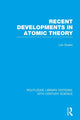 Book cover of: Recent Developments in Atomic Theory. By: Leo Graetz