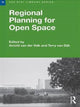 Book cover of: Regional Planning for Open Space. By: Arnold van der Valk